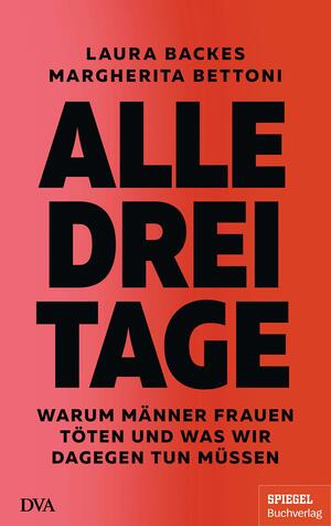 Alle drei Tage by Margherita Bettoni, Laura Backes