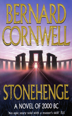 Stonehenge: A Novel of 2000 BC by Bernard Cornwell