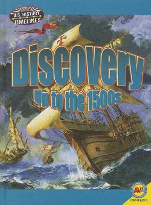 Discovery: Up to the 1500s by Pamela Dell