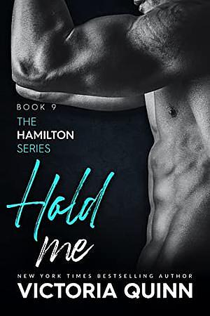 Hold Me by Victoria Quinn