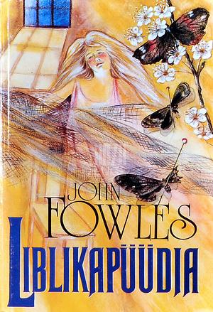 Liblikapüüdja: romaan by John Fowles