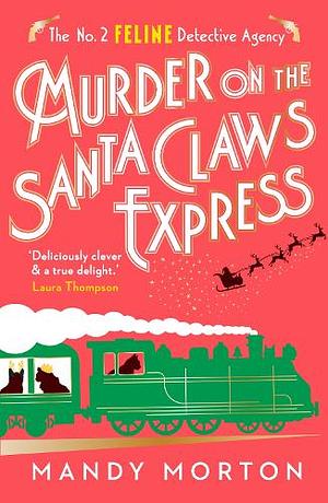 Murder on the Santa Claws Express by Mandy Morton