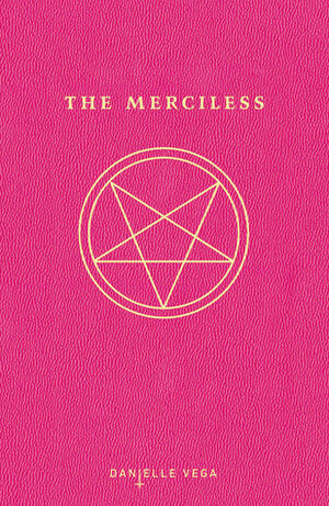 The Merciless by Danielle Vega