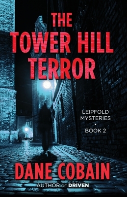 The Tower Hill Terror by Dane Cobain