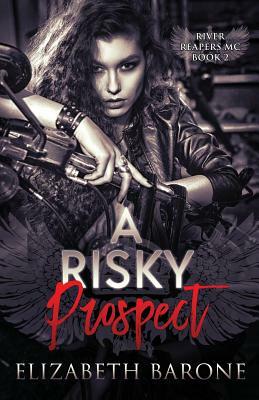 A Risky Prospect by Elizabeth Barone