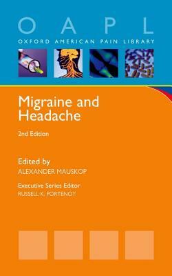 Migraine and Headache by Alexander Mauskop