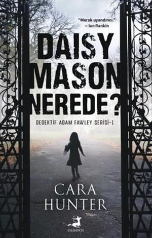 Daisy Mason Nerede? by Cara Hunter