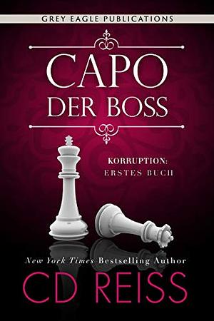 Capo - Der Boss by C.D. Reiss