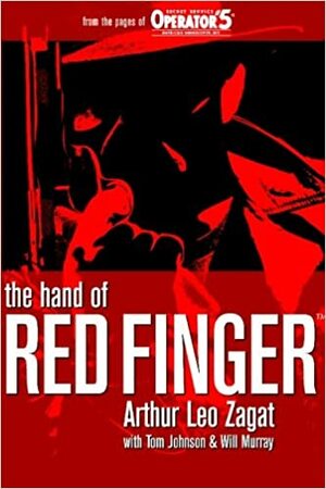 The Hand Of Red Finger by Arthur Leo Zagat, Matthew Moring, Tom Johnson