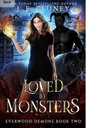 Loved by Monsters by J.E. Cluney