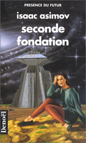 Seconde Fondation by Isaac Asimov