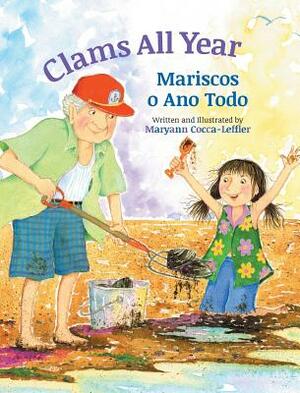 Clams All Year / Mariscos o Ano Todo by Maryann Cocca-Leffler