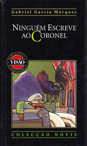Ninguém Escreve ao Coronel by Gabriel García Márquez, José Colaço Barreiros