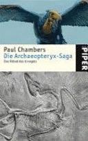 Die Archaeopteryx Saga: Das Rätsel Des Urvogels by Paul Chambers
