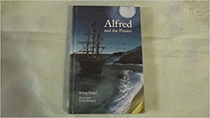 Alfred And The Pirates by Irving Finkel