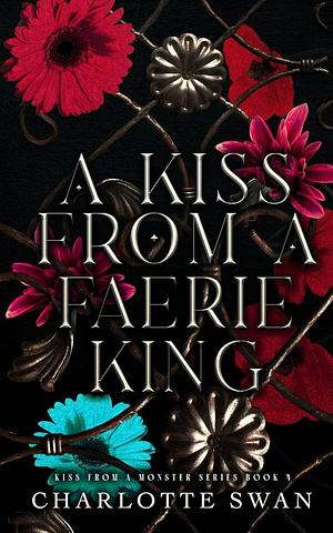 A Kiss From a Faerie King by Charlotte Swan