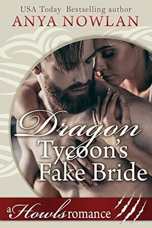 Dragon Tycoon's Fake Bride by Anya Nowlan