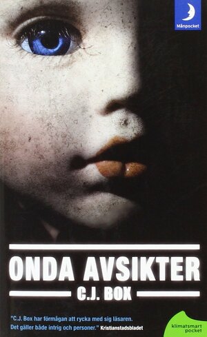 Onda avsikter by C.J. Box