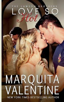 Love So Hot by Marquita Valentine