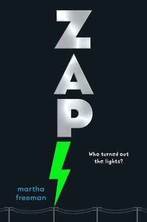 Zap! by Martha Freeman
