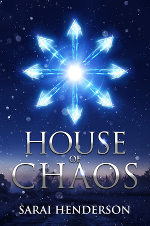 House of Chaos by Sarai Henderson