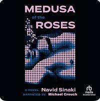 Medusa of the Roses by Navid Sinaki