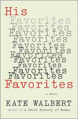 His Favorites by Kate Walbert