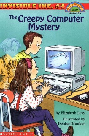 The Creepy Computer Mystery by Elizabeth Levy