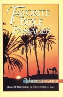 Favorite Bible Passages Volume 1 Leader by Howard M. Ham, Brady Whitehead