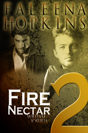 Fire Nectar 2: William & Joshua by Faleena Hopkins