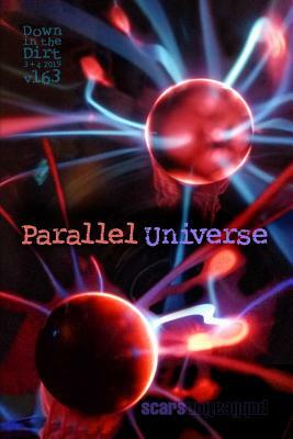 Parallel Universe: "Down in the Dirt" magazine v163 (the March/April 2019 issue) by Don Stoll, Alberto Alberto, Allan Onik