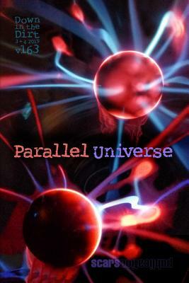 Parallel Universe: "Down in the Dirt" magazine v163 (the March/April 2019 issue) by Allan Onik, Don Stoll, Alberto Alberto