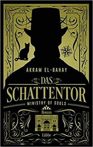 Ministry of Souls - Das Schattentor (Ministry of Souls) by Akram El-Bahay