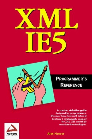 XML Ie5 Programmer's Reference by Alex Homer, Alex Horner