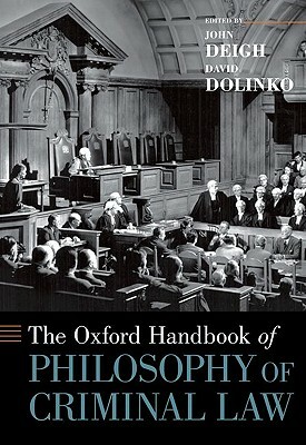 The Oxford Handbook of Philosophy of Criminal Law by 