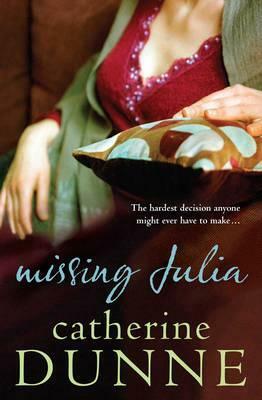 Missing Julia by Catherine Dunne