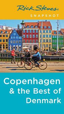 Rick Steves Snapshot Copenhagen & the Best of Denmark by Rick Steves