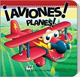 �aviones!: Planes! by Charles Reasoner