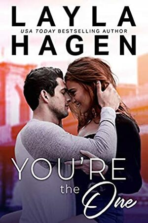 You're The One by Layla Hagen