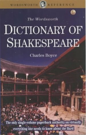Dictionary of Shakespeare by Charles Boyce