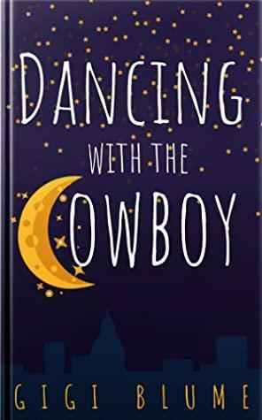 Dancing With The Cowboy by Gigi Blume