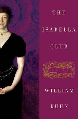 The Isabella Club by William Kuhn