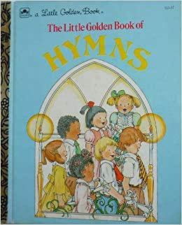 Little Golden Book Of Hymns by Jane Werner Watson