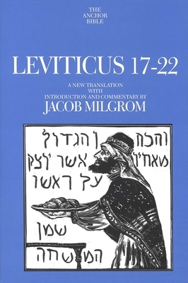 Leviticus 17-22 by Jacob Milgrom