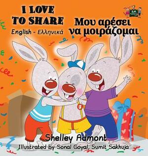 I Love to Share: English Greek Bilingual Edition by Kidkiddos Books, Shelley Admont