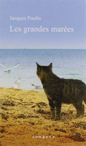 Les Grandes Marées by Jacques Poulin
