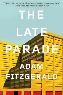 The Late Parade by Adam Fitzgerald