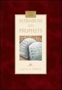 Patriarchs and Prophets by Ellen Gould White