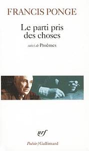 Le Parti pris des choses by Francis Ponge