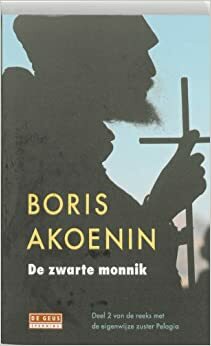 De zwarte monnik by Boris Akunin, Boris Akoenin